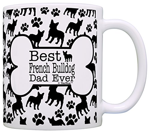 Dog Owner Gifts Best French Bulldog Dad Ever Paw Pattern Gift Coffee Mug Tea Cup Bone Pattern