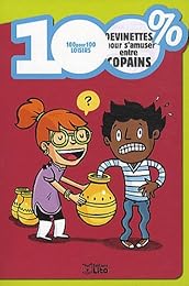 100% devinettes pour s'amuser entre copains