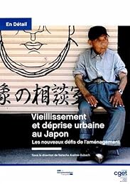 Vieillissement et déprise urbaine au Japon