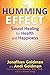 The Humming Effect: Sound Healing for Health and Happiness by Jonathan Goldman, Andi Goldman