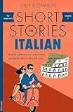 Short Stories in Italian for Beginners (Teach Yourself Foreign Language Graded Readers) by Olly Richards