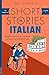 Short Stories in Italian for Beginners (Teach Yourself Foreign Language Graded Readers) by Olly Richards