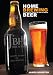 Home Brewing: A Complete Guide On How To Brew Beer by James Houston