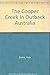 The Cooper Creek in Outback Australia 064618203X Book Cover