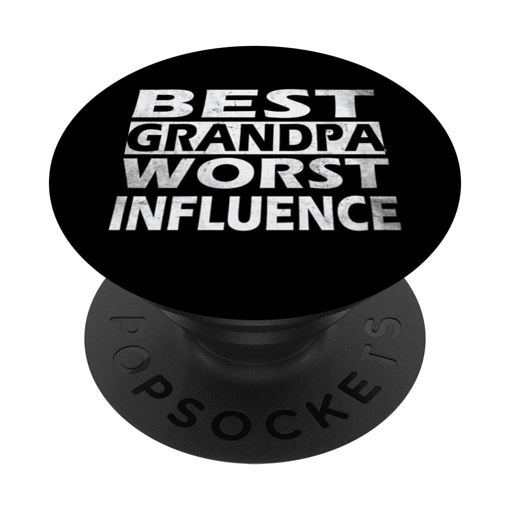 Best Grandpa Worst Influence Funny Father Day Grandad Men PopSockets Swappable PopGrip