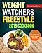 Weight Watchers Freestyle 2018 Cookbook: Super Easy & Delicious WW Smart Points Recipes, Healthy and Tasty Weight Watchers Freestyle Recipes For Fast ... Watchers Freestyle Cooking For Fat Loss