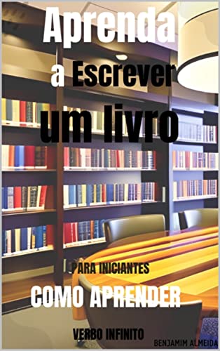 Como Aprender - Aprenda a escrever um livro - eBook, Resumo, Ler Online ...