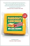 Pandora's Lunchbox: How Processed Food Took Over the American Meal