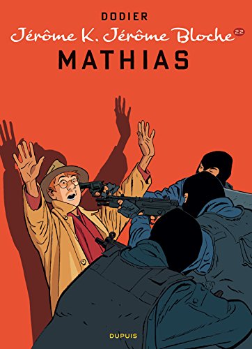 Download Jérôme K. Jérôme Bloche, Tome 22 : Mathias