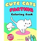 Cute Cats Farting: Coloring Book (Super Cute Kawaii Coloring Books)