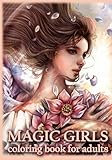 Magic Girls Coloring Book For Adults: Relaxing Coloring Book for Adults and Teens by Britta Lundberg, Kristina Bengtsson