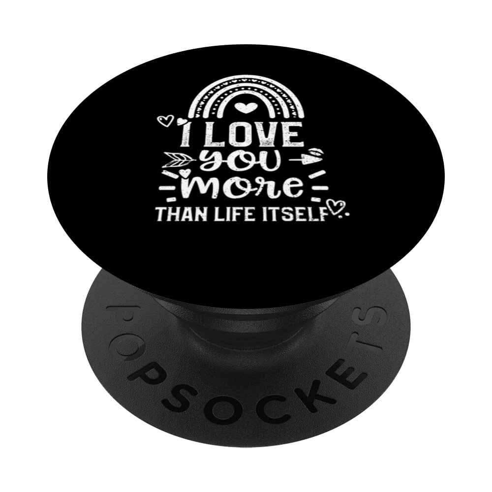 Love Couple: I love you more than life it... Valentine's Day PopSockets Swappable PopGrip