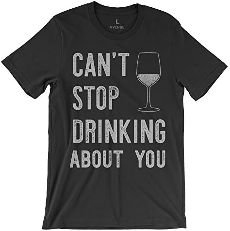 Cant Stop Drinking About You Graphic Tee