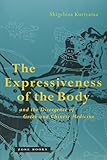 The Expressiveness of the Body and the Divergence of Greek and Chinese Medicine (Zone Books)
