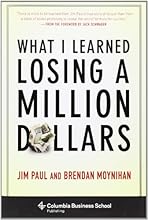 What I Learned Losing a Million Dollars (Columbia Business School Publishing)