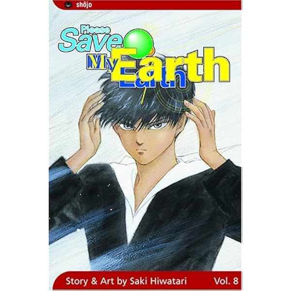 Please Save My Earth, Vol. 6 (6): Hiwatari, Saki, Hiwatari, Saki