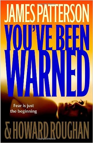 You Ve Been Warned Patterson James Roughan Howard 9780316014502 Amazon Com Books
