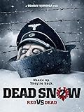 Dead Snow 2: Red vs Dead