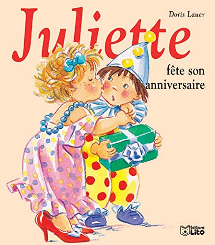 Juliette Fete Son Anniversaire Mini Juliette Lauer Doris Amazon Com Books