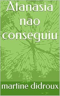 Livro Atanasia nao conseguiu