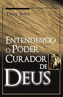 Livro Entendendo o poder curador de Deus