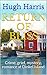 Return of Bliss: Crime, grief, mystery, romance at Dinkel Island (Dinkel Island Series Book 2) by Hugh Harris
