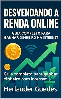Livro Renda Online: Guia completo para ganhar dinheiro com internet