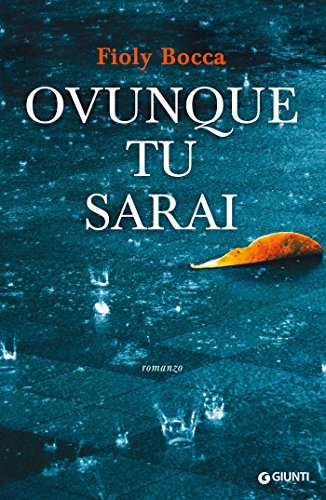 Ovunque tu sarai (Italian Edition)