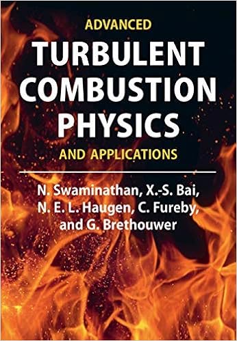 Advanced Turbulent Combustion Physics And Applications Swaminathan N Bai X S Haugen N E L Fureby C Brethouwer G Ebook Amazon Com