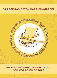 Livro Receitas Detox: 54 Receitas para Emagrecer