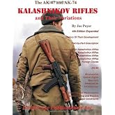 The AK-47 and AK74 Kalashnikov Rifles and Their Variations