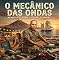Livro O MECÂNICO DAS ONDAS