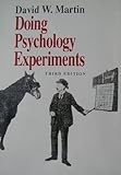 Doing Psychology Experiments, Martin, David W., 053414490X