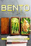 Bento Recipes: A Complete Cookbook of Clever Bento Box Meal Ideas! by Anthony Boundy