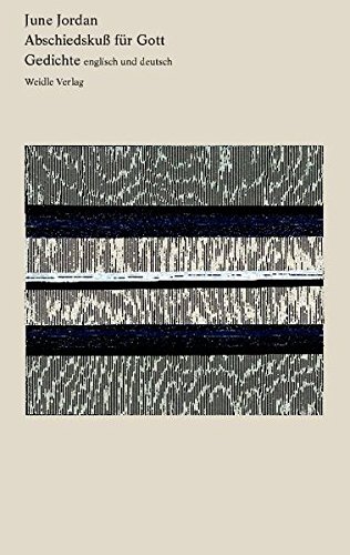 Abschiedskuss Fur Gott Gedichte Englisch Und Deutsch Herausgegeben Und Mit Einem Nachwort Von Julia Sattler Und Walter Grunzweig Ubersetzt Von Dortmund Einbandzeichnungen Von Max Cole Jordan June 9783938803592 Amazon Com Books