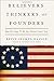 Believers, Thinkers, and Founders: How We Came to Be One Nation Under God
