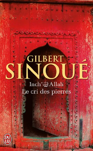 Inch' Allah - Le Cri Des Pierres. (Litterature Generale) (French Edition)