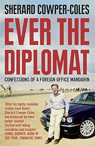 Download Ever the Diplomat: Confessions of a Foreign Office Mandarin PDF