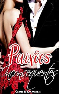 Livro Paixões Inconsequentes