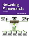 Networking Fundamentals, Richard M. Roberts, 1605253561