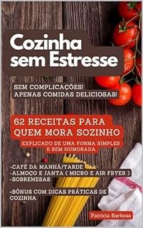 Livro Cozinha sem Estresse: 62 receitas para quem mora sozinho