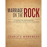 Marriage On The Rock: Couple's Discussion Guide (A Marriage On The Rock Book)