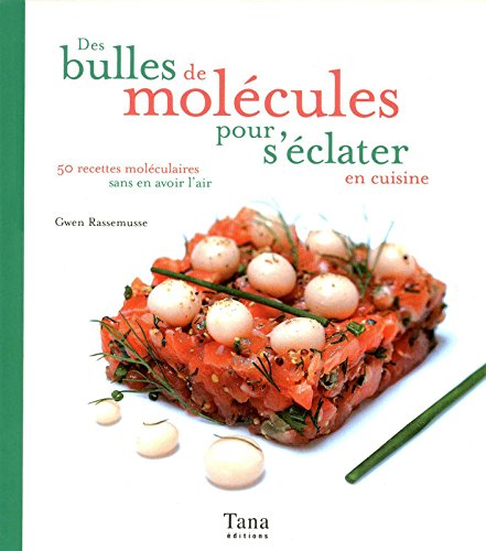 Des  bulles de molécules pour s'éclater en cuisine