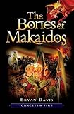 The Bones of Makaidos (Oracles of Fire)