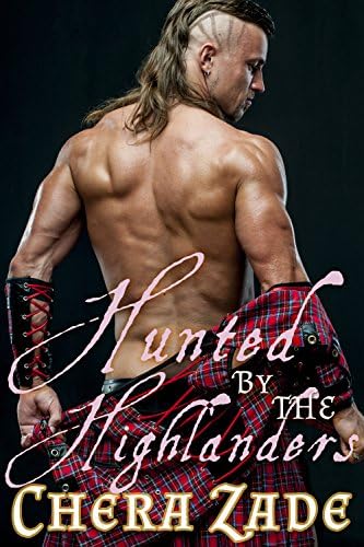 Hunted by the Highlanders: A Historical Scottish Group Menage Punishment Short Story (The Highlander's Command Book 1)