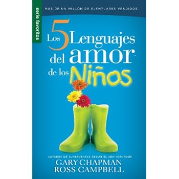 Los 5 Lenguajes del Amor de Los Ninos (Serie Favoritos)
