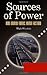 Sources of Power: How Energy Forges Human History [2 Volumes]
