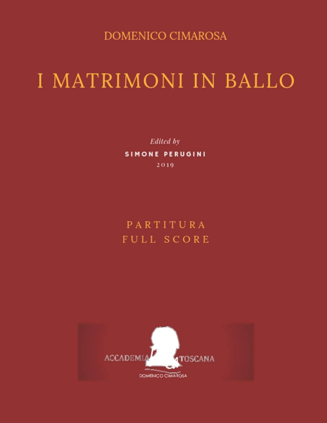 Cimarosa: I matrimoni in ballo: (Partitura - Full Score): 15 (Edizione Critica Delle Opere Di Domenico Cimarosa)