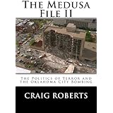 The Medusa File II: The Politics of Terror and the Oklahoma City Bombing