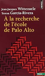 À la recherche de l'école de Palo Alto